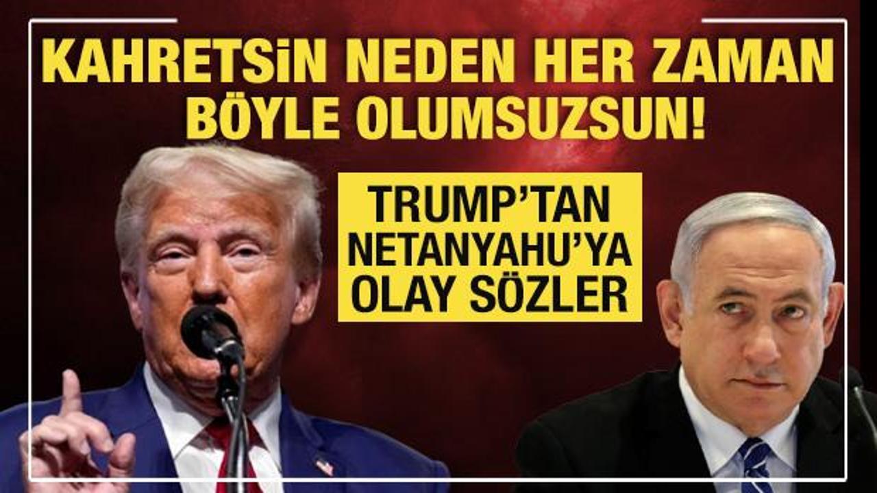 trumptan netanyahuya olay sozler kahretsin neden her zaman boyle olumsuzsun hvtWcyIl