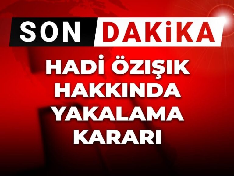 son-dakika-hadi-ozisik-hakkinda-yakalama-karari-E3ccftUs